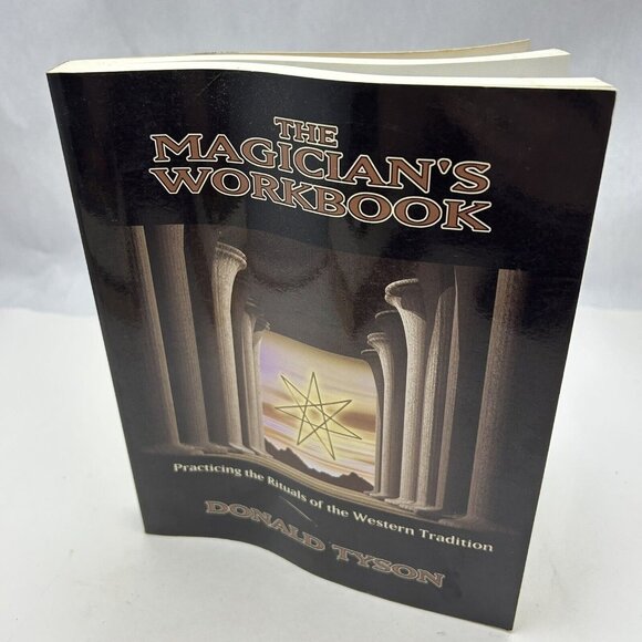 Magician's Workbook Practicing the Rituals of Western Tradition by Donald Tyson